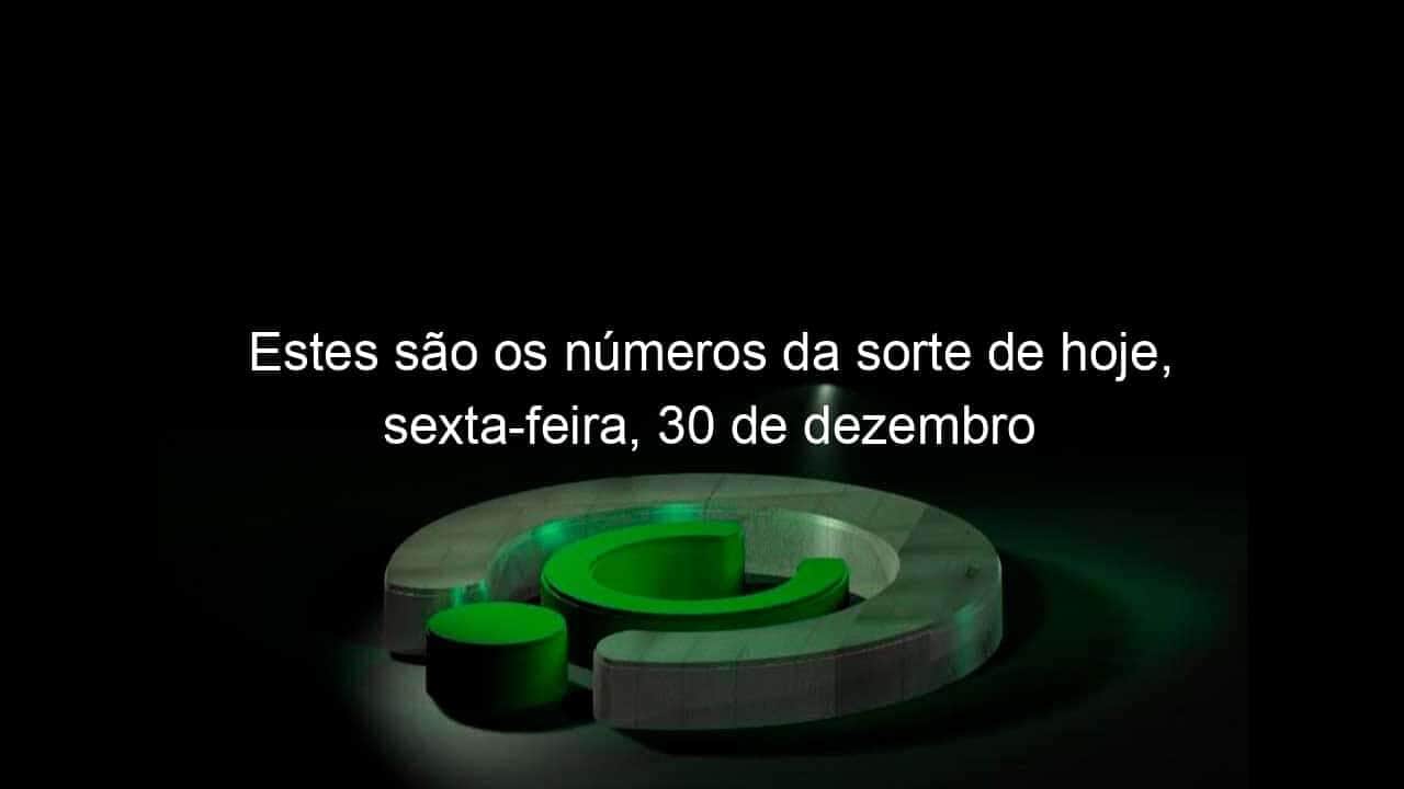 meus numeros da sorte hoje - dinotube.fr