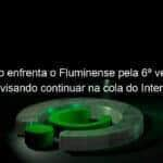 flamengo enfrenta o fluminense pela 6a vez no ano visando continuar na cola do inter 961343