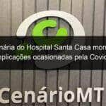 funcionaria do hospital santa casa morre apos complicacoes ocasionadas pela covid 19 1019659