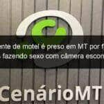 gerente de motel e preso em mt por filmar clientes fazendo sexo com camera escondida no ar condicionado 904453