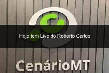 hoje tem live do roberto carlos 913221