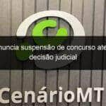 ifmt anuncia suspensao de concurso atendendo decisao judicial 1121227