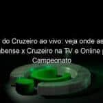 jogo do cruzeiro ao vivo veja onde assistir tombense x cruzeiro na tv e online pelo campeonato mineiro 890809