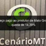 leite preco pago ao produtor de mato grosso tem queda de 1439 1307831