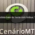 motociclista bate de frente com onibus video 1141861