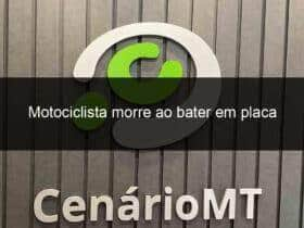 motociclista morre ao bater em placa 942549