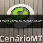 pastora morre vitima do coronavirus em cuiaba 933484