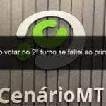 posso votar no 2o turno se faltei ao primeiro 1210562