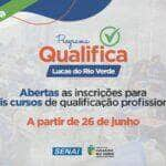 programa qualifica lucas abre inscricoes para seis novos cursos gratuitos nesta segunda feira 26