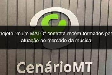 projeto muito mato contrata recem formados para atuacao no mercado da musica 1011987