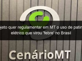 projeto quer regulamentar em mt o uso de patinete eletrico que virou febre no brasil 836988