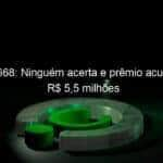 quina 5668 ninguem acerta e premio acumula em r 55 milhoes 1075472