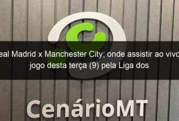 real madrid x manchester city onde assistir ao vivo o jogo desta terca 9 pela liga dos campeoes da europa 1362019