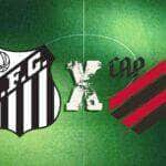 ONDE ASSISTIR SANTOS X ATHLETICO-PR