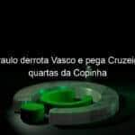 sao paulo derrota vasco e pega cruzeiro nas quartas da copinha 1104203