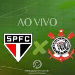 São Paulo x Corinthians: onde assistir, escalações e desfalques