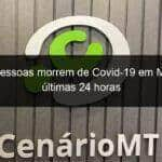 tres pessoas morrem de covid 19 em mt nas ultimas 24 horas 1084038