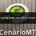 whatsapp ganha botao com gifs e novas figurinhas 778578