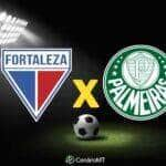 FORTALEZA X PALMEIRAS AO VIVO