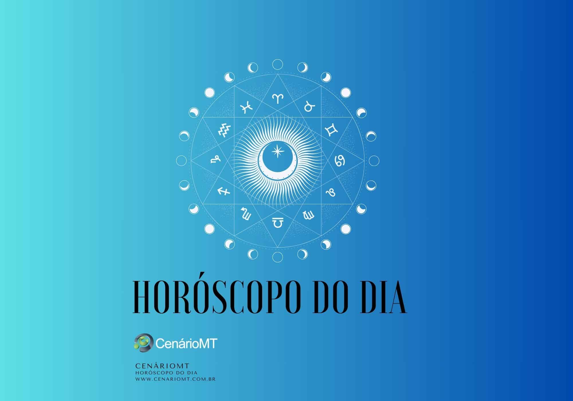 HORÓSCOPO DO DIA