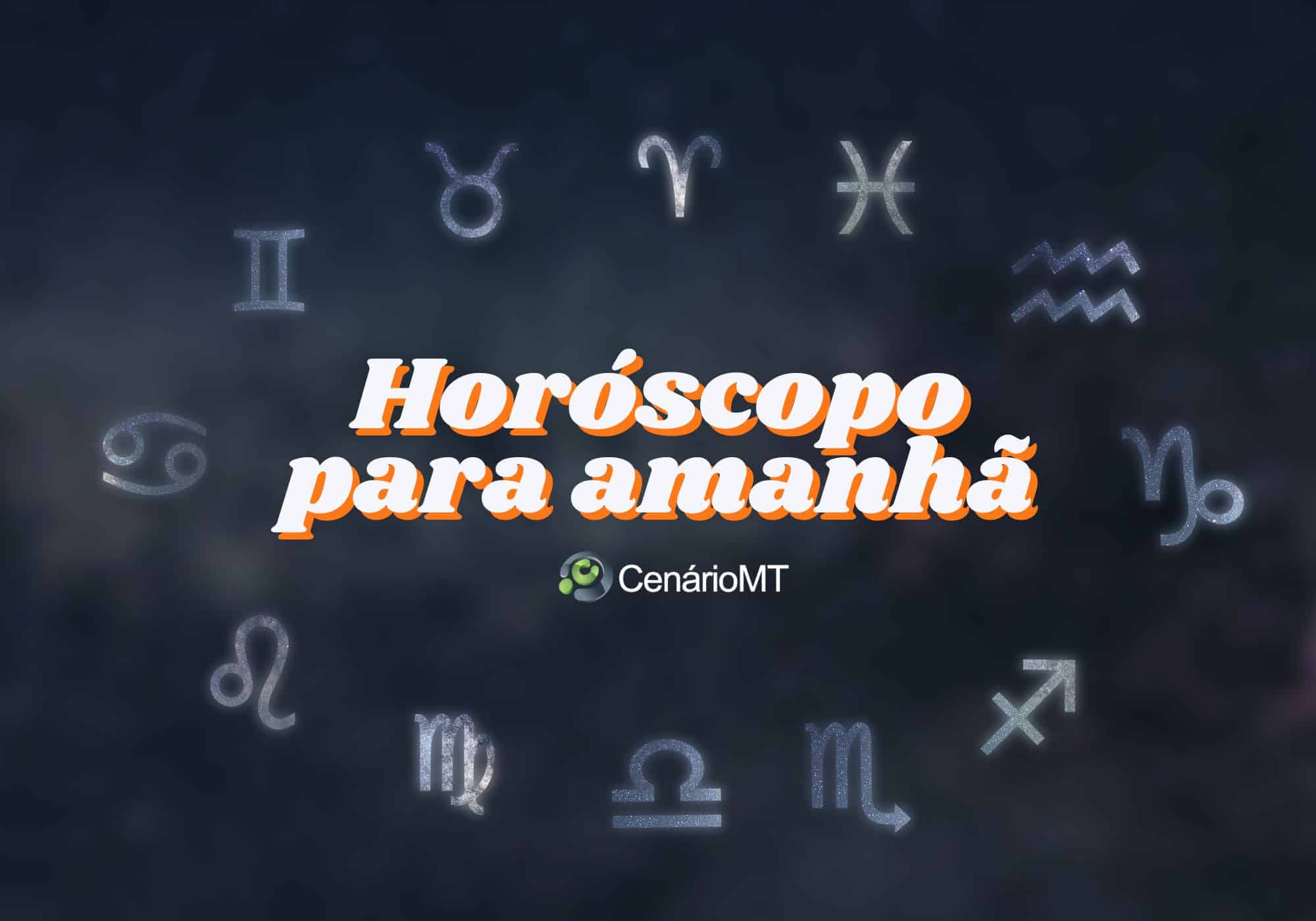 Horóscopo para amanhã