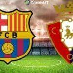 Onde assistir Barcelona x Osasuna