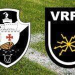 Onde assistir Vasco x Volta Redonda