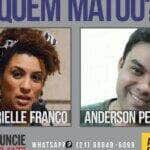 Disque denúncia, Marielle Franco e Anderson Pedro Gomes Por: Disque Denúncia/divulgação