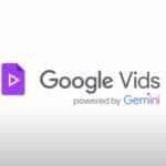 Vids: Google apresenta ferramenta de criação de vídeos com inteligência artificial