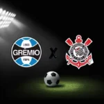 Grêmio x Corinthians