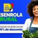 Descontos de até 96% em dívidas: confira como aderir ao Desenrola Rural -