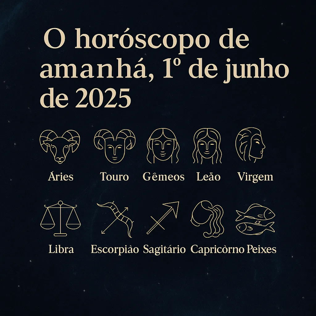 Horóscopo para amanhã, 1 de junho
