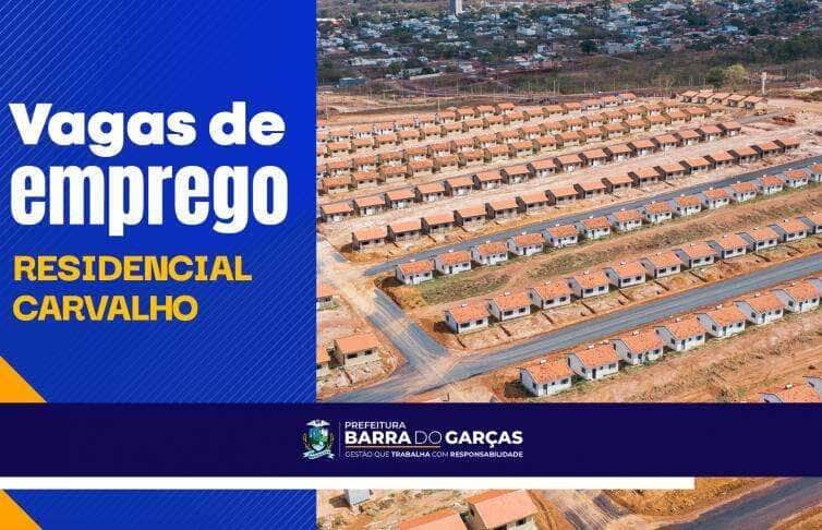 ServMix anuncia 55 vagas de trabalho nas obras do Residencial Carvalho em Barra do Garcas