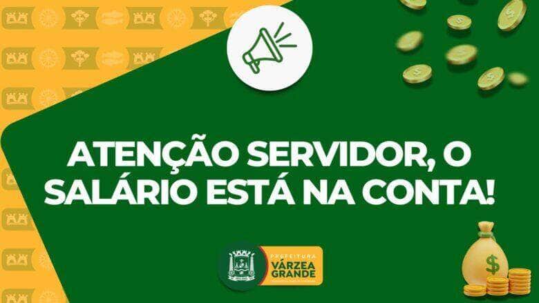 Varzea Grande antecipa pagamento de salarios e concede reajuste a servidores