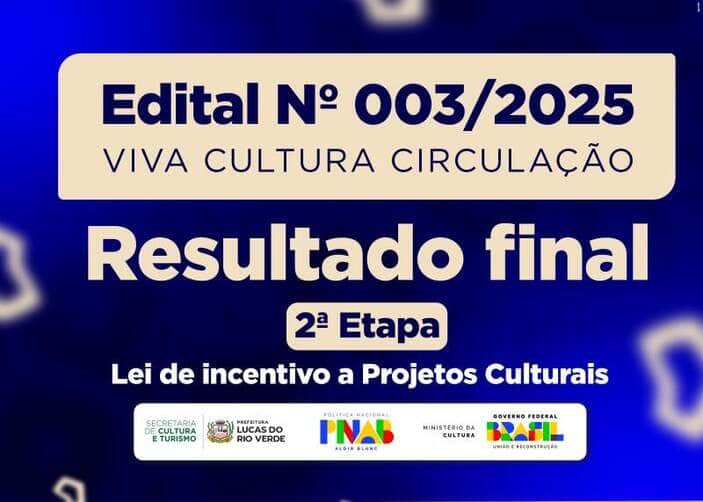 Divulgado o resultado final da 2ª fase do Edital nº 003/2025 da Cultura em Lucas do Rio Verde 82 pref lrv 2025 05 26T135804.014