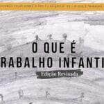 Cuiaba lanca nova edicao de cartilha sobre enfrentamento ao trabalho infantil