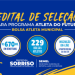 Prefeitura de Sorriso lanca edital do Bolsa Atleta 2025