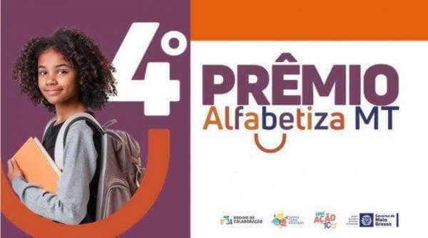 Tres escolas de Sorriso estao entre as 10 melhores do Estado no Premio Alfabetiza MT