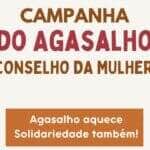Conselho da Mulher promove campanha de agasalhos ao Hospital do Cancer