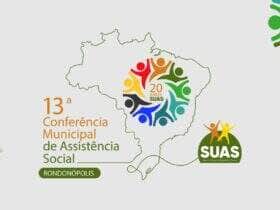 Rondonopolis se prepara para a 13a Conferencia de Assistencia Social