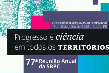 Sbpc reúne debates sobre ciência e desenvolvimento em Pernambuco