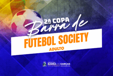 Inscricoes para a 2a Copa Barra de Futebol Society adulto ja estao abertas em Barra do Garcas