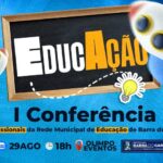 Prefeitura de Barra do Garcas realiza I Conferencia Municipal de Educacao
