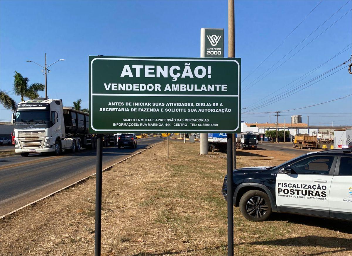 Secretaria de Fazenda de Primavera do Leste instala placas com orientacoes para vendedores ambulantes de outras cidades