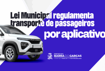 Plataformas e motoristas de aplicativo devem se adequar a nova legislacao em Barra do Garcas