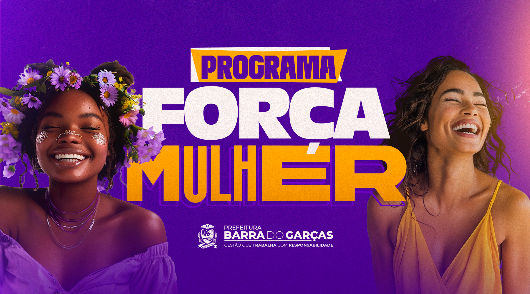 Programa Forca Mulher inicia nesta quarta feira 3 em Barra do Garcas