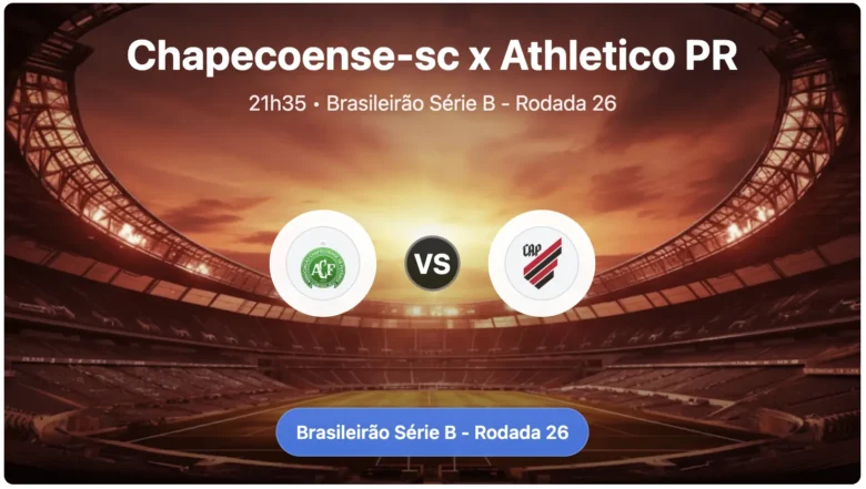 Saiba onde assistir ao jogo entre Chapecoense-sc e Athletico PR