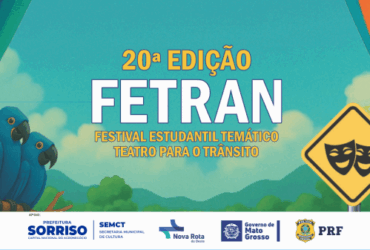Sorriso sedia 20a edicao do FETRAN a partir de segunda feira dia 08
